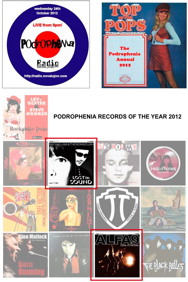 Podrophenia Records Of 2012 Alfa 9 Gone To Ground Fay Hallam Bongolian Lost In Sound